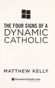 Tapa de The four signs of a dynamic Catholic