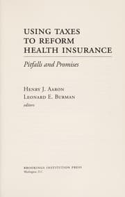 Tapa de Using taxes to reform health insurance
