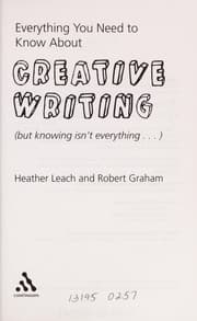 Tapa de EVERYTHING YOU NEED TO KNOW ABOUT CREATIVE WRITING (BUT KNOWING ISN'T EVERYTHING...)