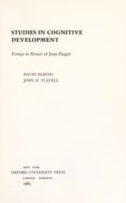 Tapa de Studies in cognitive development; essays in honor of Jean Piaget