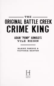Tapa de The original Battle Creek crime king
