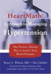 Tapa de The Heartmath approach to managing hypertension : the proven, natural way to lower your blood pressure