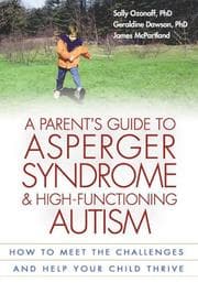 Tapa de A parent's guide to asperger syndrome and high-functioning autism