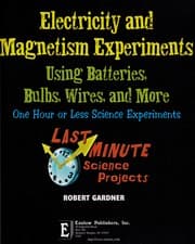 Tapa de Electricity and magnetism experiments using batteries, bulbs, wires, and more