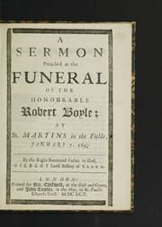 Tapa de A sermon preached at the funeral of the Honourable Robert Boyle. At St. Martins in the Fields, January 7, 1691/2