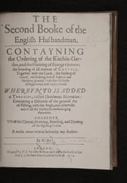 Tapa de The seconde booke of the English husbandman. Contayning the ordering of the kitchin-garden, and the planting of strange flowers: the breeding of all manner of cattell. Together with the cures ... Whereunto is added a treatise, called Goodmens recreations: contayning a discourse of the generall art of fishing, with the angle, and otherwise ... Together with the choyce, ordering, breeding, and dyeting of the fighting cocke ...