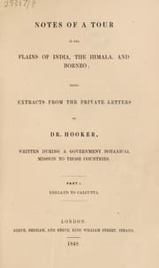 Tapa de Notes of a tour in the plains of India, the Himala, and Borneo: being extracts from the private letters of Dr. Hooker, written during a government botanical mission to those countries