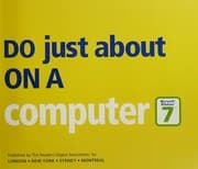 Tapa de How to do (just about) anything on a computer, Microsoft Windows 7