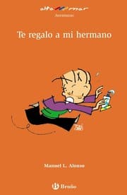 Tapa de Te regalo a mi hermano