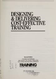 Tapa de Designing & delivering cost-effective training/ --complied and edited by Jack Gordon...[et al.], from articles that have been published in Training, the magazine of human resources development