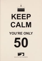 Tapa de Keep calm you're only 50
