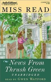 Tapa de News from Thrush Green (Thrush Green Series)