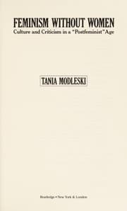 Tapa de Feminism without women, culture and criticism in a " Postfeminist" age