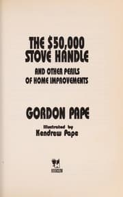 Tapa de The $50,000 stove handle and other perils of home improvements
