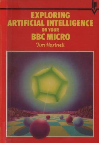 Tapa de Exploring artificial intelligence on your BBC micro