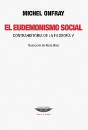 Tapa de El Eudemonismo social : contrahistoria de la filosofia V - 1. edición.