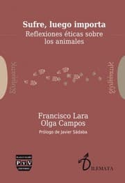 Tapa de Sufre, luego importa : reflexiones éticas sobre los animales - 1. edición