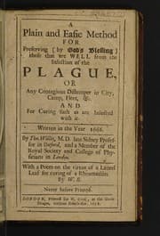 Tapa de A plain and easie method for preserving [by God's blessing] those that are well from the infection of the plague, or any contagious distemper in city, camp, fleet, &c. and for curing such as are infected with it. Written in the year 1666