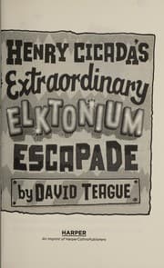 Tapa de Henry Cicada's extraordinary Elktonium escapade