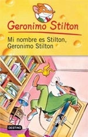 Tapa de Mi nombre es Stilton, Geronimo Stilton