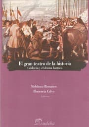 Tapa de El gran teatro de la historia : Calderón y el drama barroco - 1. edición