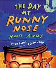 Tapa de The Day My Runny Nose Ran Away