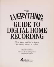 Tapa de The everything guide to digital home recording