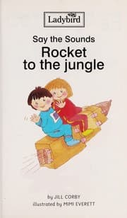 Tapa de Rocket to the Jungle (Say the Sounds Phonic Reading Scheme)