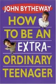Tapa de How to be an extraordinary teenager
