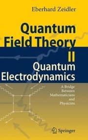 Tapa de Quantum field theory II: quantum electrodynamics : a bridge between mathematicians and physicists