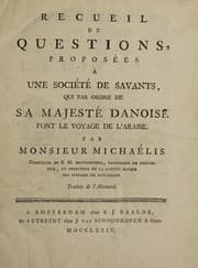 Tapa de Recueil de questions, proposées à une société de savants, qui par ordre de Sa Majesté Danoise font le voyage de l'Arabie