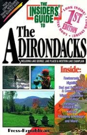 Tapa de The Insiders' guide to the Adirondacks : including Lake George, Lake Placid & Western Lake Champlain