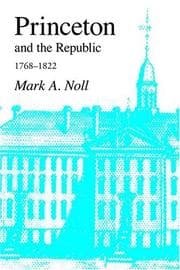 Tapa de Princeton and the Republic, 1768-1822