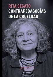 Tapa de Contra-pedagogías de la crueldad - 1. edición