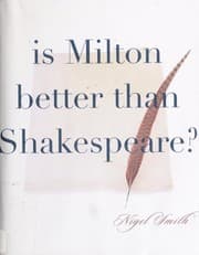 Tapa de Is Milton Better than Shakespeare?