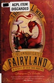Tapa de The Girl Who Circumnavigated Fairyland in a Ship of Her Own Making (Fairyland #1)