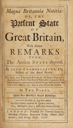 Tapa de Magnæ Britanniæ notitia: or, the present state of Great Britain. With divers remarks upon the ancient state thereof