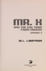 Tapa de Mr. X and the cog train from Heaven