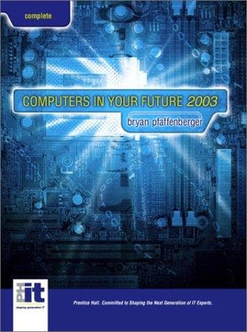 Tapa de Computers in Your Future, Complete Edition (5th Edition)