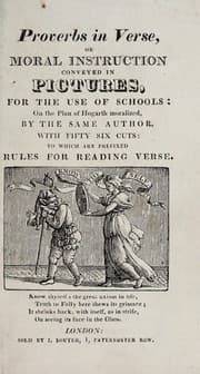 Tapa de Proverbs in verse, or, Moral instruction conveyed in pictures, for use of schools: on the plan of Hogarth moralized