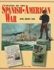 Tapa de Images of the Spanish-American War, April-August 1898