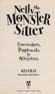 Tapa de Cowcumbers, Pipplewaks and Altigators (Nelly the Monster Sitter)