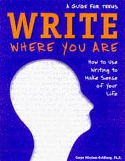 Tapa de Write Where You Are: How to Use Writing to Make Sense of Your Life