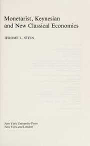 Tapa de MONETARIST, KEYNESIAN & NEW CLASSICAL ECONOMICS