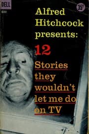 Tapa de Alfred Hitchcock presents 12 stories they wouldn't let me do on TV