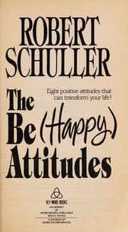 Tapa de The Be Happy Attitudes (Happy Attitudes : Eight Positive Attitudes That Can Transform Your Life!)