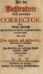 Tapa de Der bey Buchdruckerey wohl unterwiesene Corrector ...