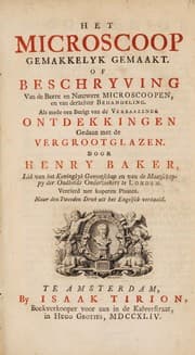 Tapa de Het microscoop gemakkelyk gemaakt; of, Beschryving van de beste en nieuwste microscoopen, en van derzelver behandeling. Als mede een berigt van de verbaazende ontdekkingen gedaan met de vergrootglazen ...