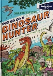 Tapa de How To Be A Dinosaur Hunter