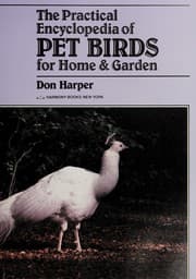 Tapa de The practical encyclopedia of pet birds for home & garden